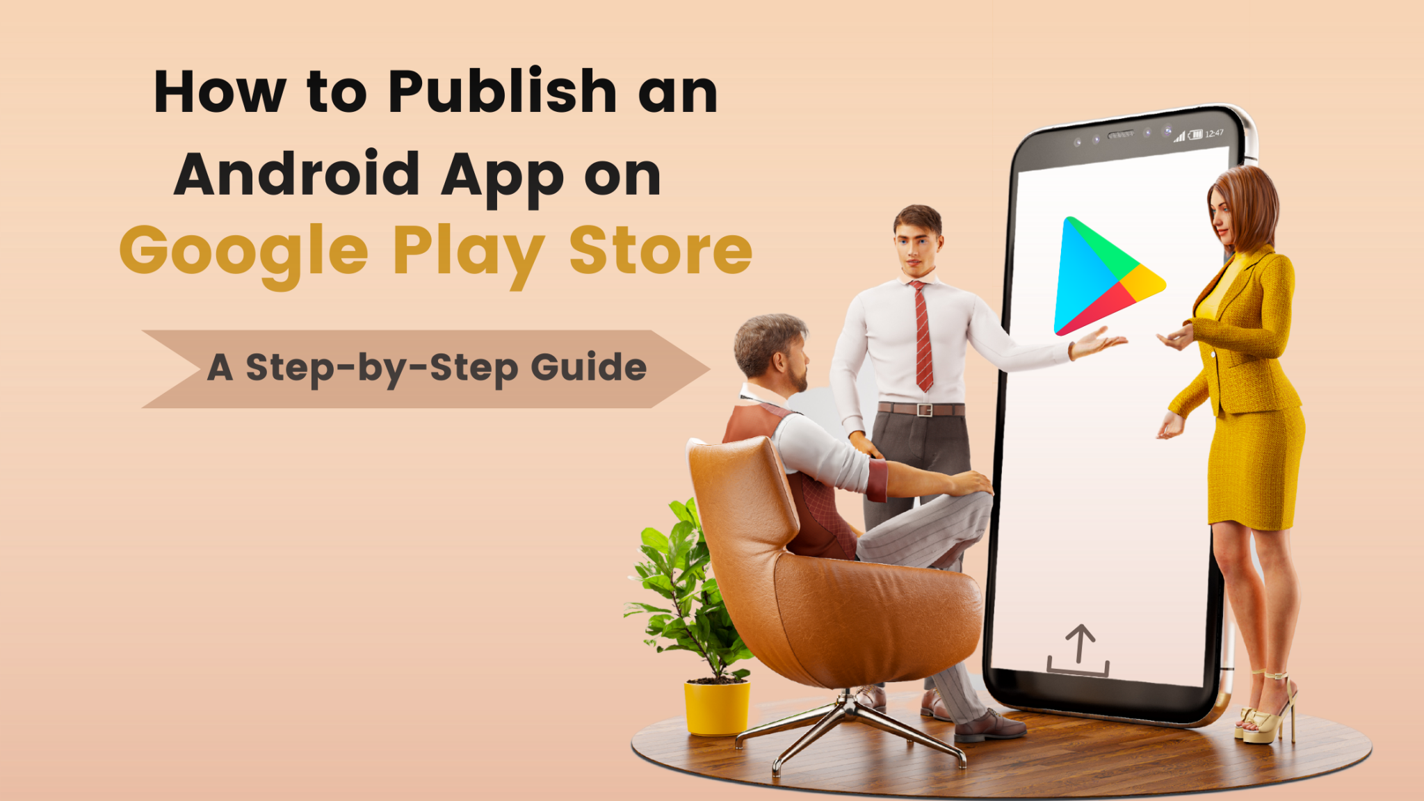 how-to-publish-an-android-app-on-google-play-store-a-step-by-step