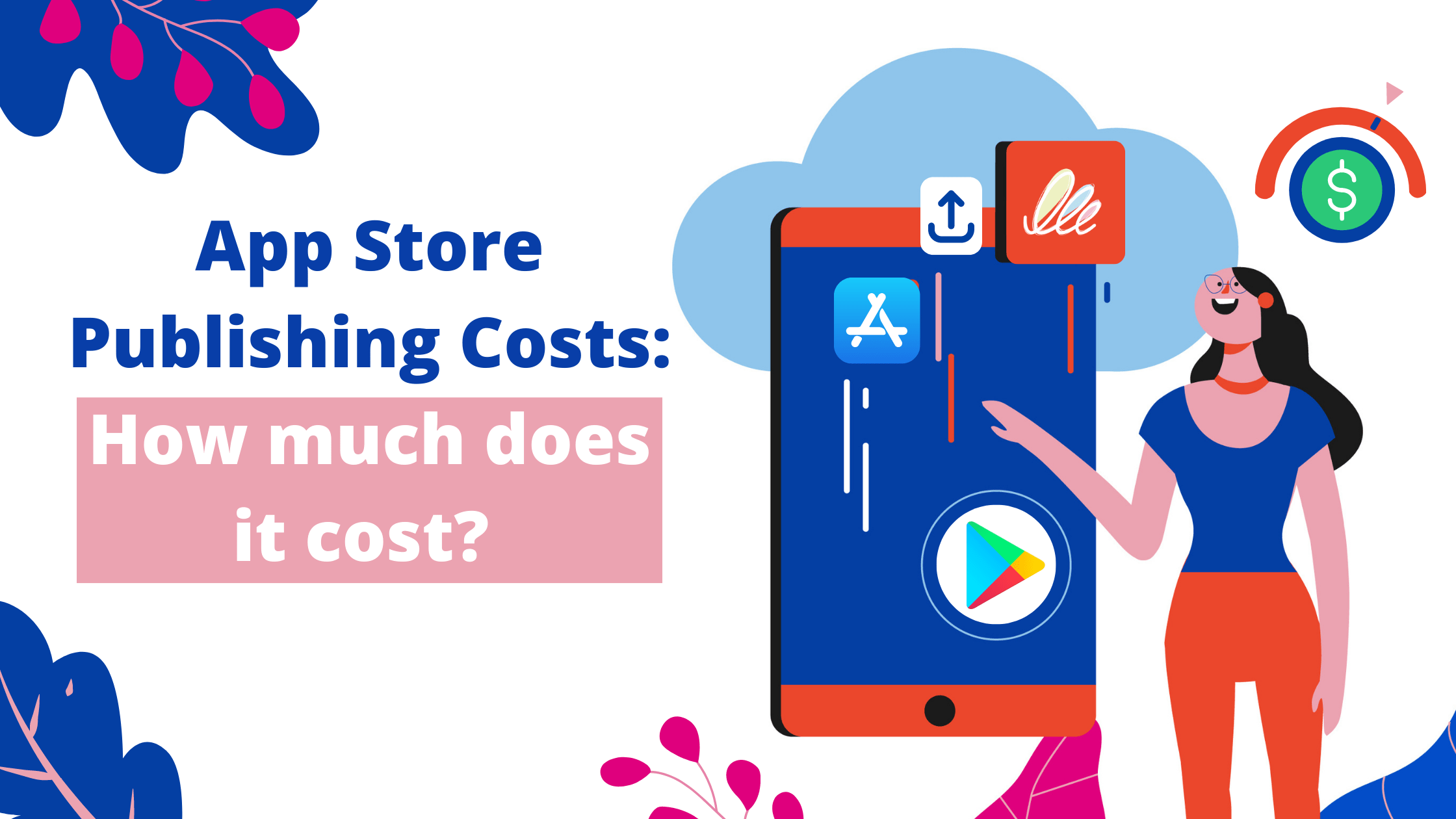 How Much Does It Cost to Put an App on the App Store? [2023]