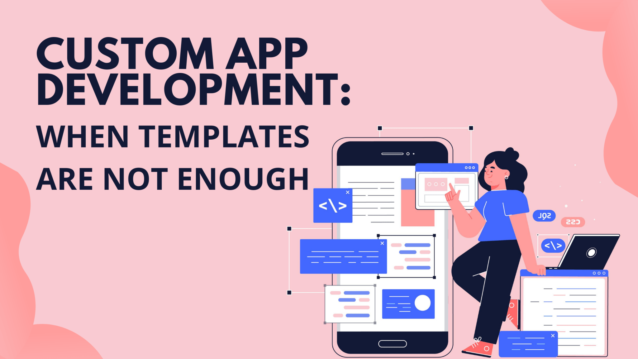 custom-app-development-when-templates-are-not-enough-blog