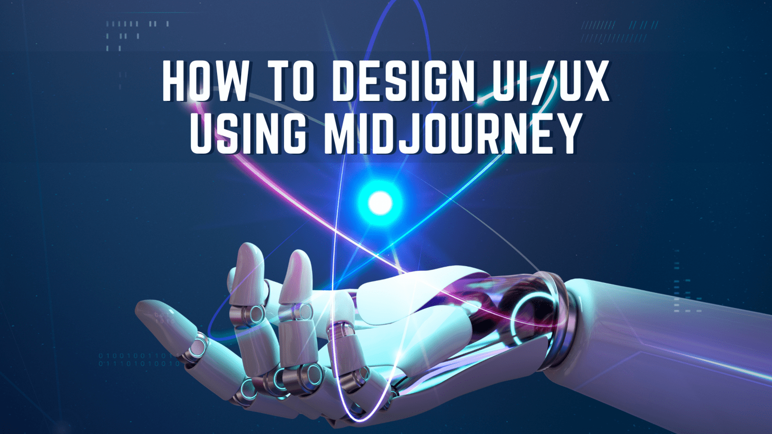 HOW TO DESIGN UI/UX USING MIDJOURNEY Blog